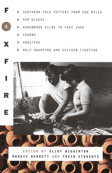 Inc. Foxfire Fund, Eliot Wigginton - Foxfire 8, Häftad