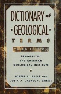 bokomslag Dictionary of Geological Terms: Third Edition