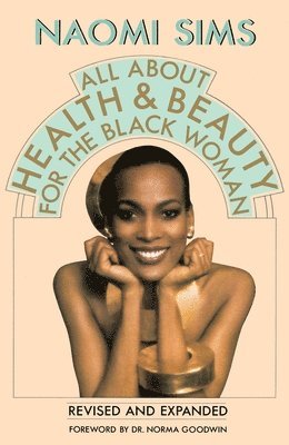 bokomslag All about Health and Beauty for the Black Woman