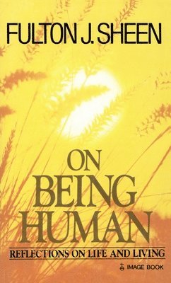 Fulton J. Sheen - On Being Human, Häftad