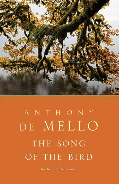 Anthony De Mello - Song of the Bird, Häftad