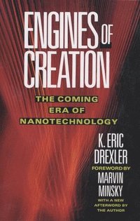 bokomslag Engines of Creation: The Coming Era of Nanotechnology