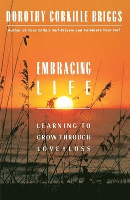 Embracing Life: Growing Through Love and Loss
