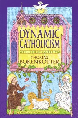 Thomas Bokenkotter - Dynamic Catholicism, Häftad
