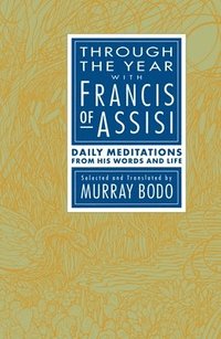 bokomslag Through The Year With Francis Of Assisi