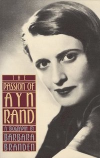 bokomslag The Passion of Ayn Rand