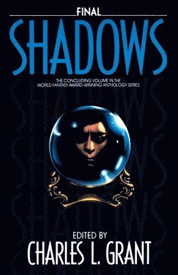 Charles L. Grant - Final Shodows, Häftad