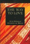 Anthony De Mello - The Way to Love, Häftad