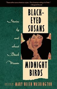 bokomslag Black-Eyed Susans/Midnight Birds: Stories by and about Black Women