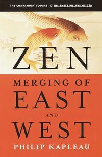 bokomslag Zen: the Merging of East and West