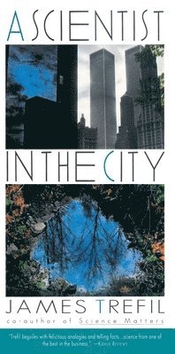 James Trefil - A Scientist in the City, Häftad