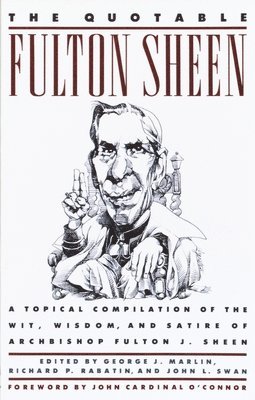 bokomslag The Quotable Fulton Sheen