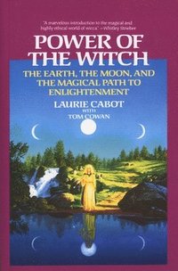 bokomslag Power of the Witch: The Earth, the Moon, and the Magical Path to Enlightenment