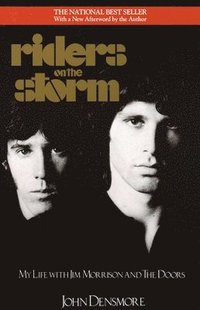 bokomslag Riders on the Storm: My Life with Jim Morrison and the Doors
