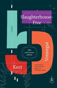 bokomslag Slaughterhouse-Five: A Novel; 50th Anniversary Edition