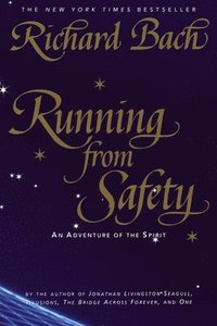 bokomslag Running from Safety: An Adventure of the Spirit