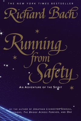 Richard Bach - Running from Safety: An Adventure of the Spirit, Häftad