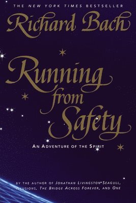 Running from Safety: An Adventure of the Spirit 1