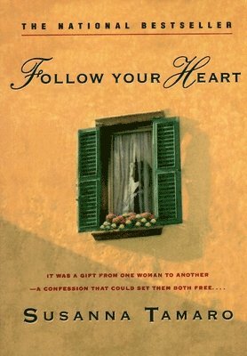 Susanna Tamaro - Follow Your Heart, Häftad