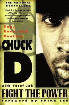 Chuck D, Yusuf Jah, Spike Lee - Fight the Power: Rap, Race, and Reality, Häftad