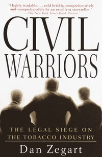 bokomslag Civil Warriors: The Legal Siege on the Tobacco Industry