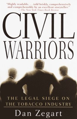 bokomslag Civil Warriors: The Legal Siege on the Tobacco Industry