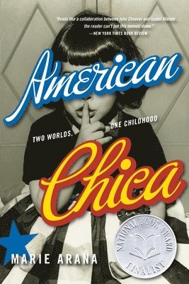 American Chica: Two Worlds, One Childhood 1