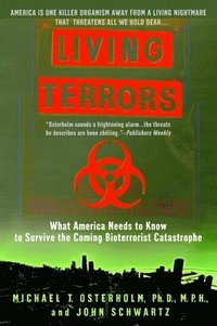 bokomslag Living Terrors: What America Needs to Know to Survive the Coming Bioterrorist Catastrophe