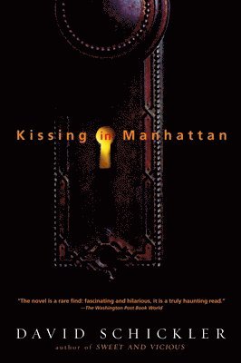 David Schickler - Kissing in Manhattan: Stories, Häftad