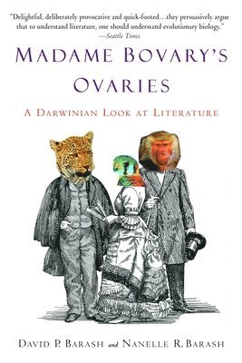 bokomslag Madame Bovary's Ovaries: A Darwinian Look at Literature