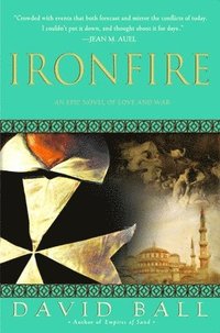 bokomslag Ironfire: An Epic Novel of Love and War