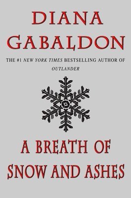 Diana Gabaldon - A Breath of Snow and Ashes, Häftad