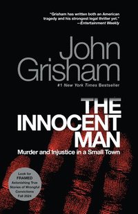 bokomslag The Innocent Man: Murder and Injustice in a Small Town