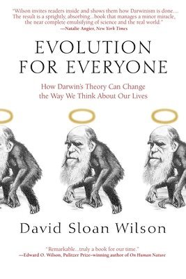 bokomslag Evolution for Everyone: How Darwin's Theory Can Change the Way We Think About Our Lives