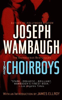 Joseph Wambaugh - The Choirboys, Häftad