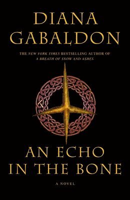 Diana Gabaldon - An Echo in the Bone, Inbunden