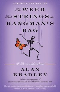 bokomslag The Weed That Strings the Hangman's Bag: A Flavia de Luce Novel