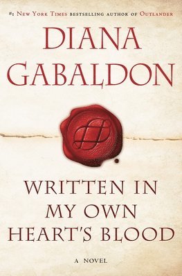 Diana Gabaldon - Written in My Own Heart's Blood, Inbunden