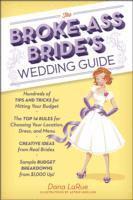 bokomslag The Broke-Ass Bride's Wedding Guide