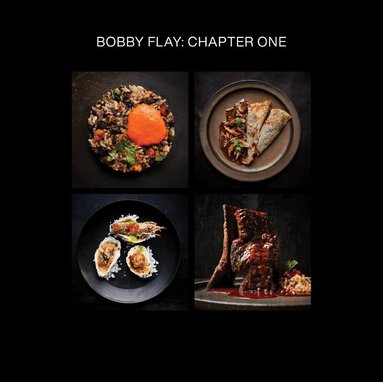 Bobby Flay, Emily Timberlake - Bobby Flay: Chapter One, Inbunden
