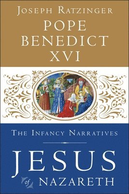 bokomslag Jesus Of Nazareth: The Infancy Narratives