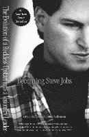 Brent Schlender, Rick Tetzeli - Becoming Steve Jobs, Häftad