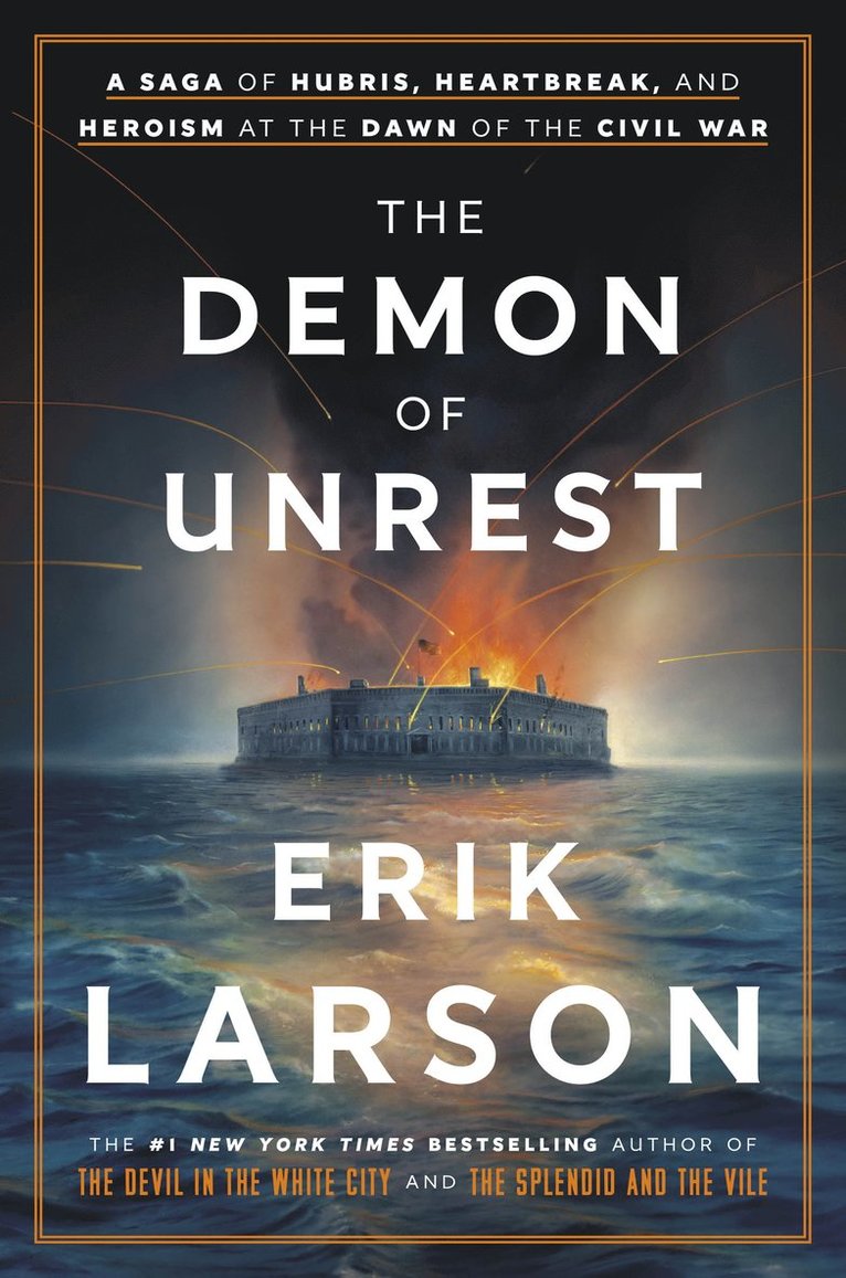 Erik Larson - The Demon of Unrest, Inbunden