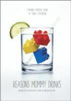 bokomslag Reasons Mommy Drinks