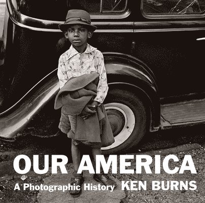 Our America: A Photographic History 1