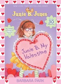 bokomslag Junie B. My Valentime: A Companion to Junie B. Jones and the Mushy Gushy Valentime [With 30 Valentines]