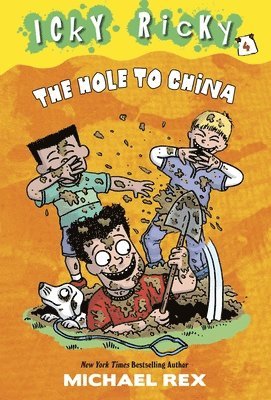 bokomslag Icky Ricky #4: The Hole To China