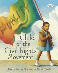 bokomslag Child of the Civil Rights Movement