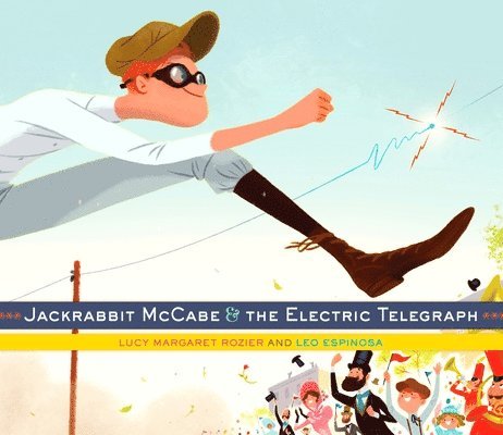 Jackrabbit McCabe and the Electric Telegraph 1
