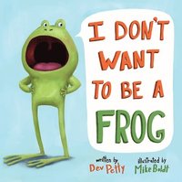 bokomslag I Don't Want to Be a Frog
